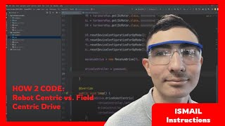 FIRST™ Steps to FTC Coding (#3): Robot Centric vs. Field Centric Drive