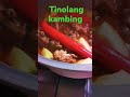 TINOLANG KAMBING #shorts #satisfying #shortvideo #trending #viral #short #foodie #asmrsounds