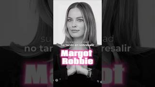 Margot Robbie Descubre el Secreto detrás del Éxito en Hollywood