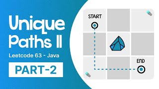 Unique Paths II - Leetcode 63 - Part 2 - Java