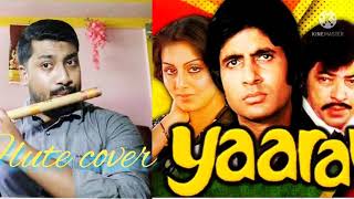 Tere Jaisa yaar kahan Flute Cover || Yaarana || Amitabh bachchan | Amjad Khan | Neetu Singh ||