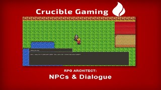 RPG Architect: Making an RPG (Episode #2: NPCS and Chatboxes)