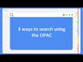 HOW TO USE (OPAC) ONLINE PUBLIC ACCESS CATALOG| INFORMATION LITERACY PROGRAM