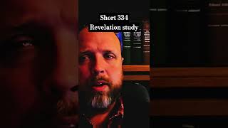 Short 334 Revelation Study #revelation #prophecy #biblestudy #faith