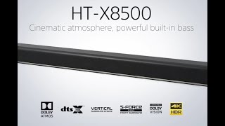 Sony HT-X8500 Dolby Atmos, DTSX Soundbar Unboxing: 360° Audio for the Living Room