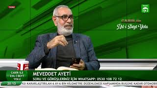 Meveddet Ayeti - CABİR İLE EHLİBEYT YOLU