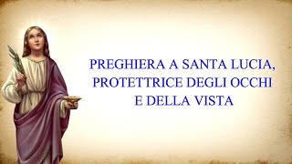 PREGHIERA A SANTA LUCIA, PROTETTRICE DEGLI OCCHI E DELLA VISTA