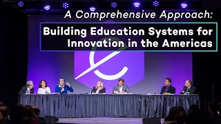 A Comprehensive Approach: Building Education Systems for Innovation in the Americas