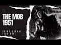 The Mob 1951 | Film-noir/Crime/Thriller