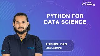 Python for Data Science | Data Science Tutorial For Beginners in 2021 | Great Learning