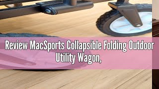 Review MacSports Collapsible Folding Outdoor Utility Wagon, Black