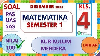 SOAL PAS/ SAS MATEMATIKA KELAS 4 SEMESTER 1 - PART 1 - KURIKULUM MERDEKA