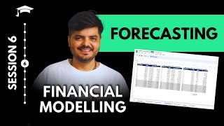 Learn Financial Modelling - Step by Step - Session 6 | Forecasting