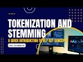 Introduction to Natural Language Processing (NLP) with Python: Tokenization and Stemming