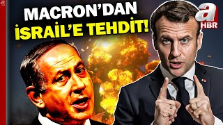 İsrail Şokta! Fransa Lideri Macron İsrail'i Açık Açık Tehdit Etti | @ahaber
