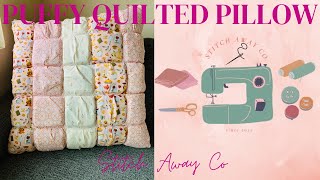 Puffy Quilted Pillow