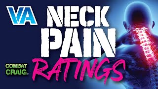 VA Disability Ratings for Neck Pain: What You Need to Know To MAXIMIZE Your Veterans Benefits!