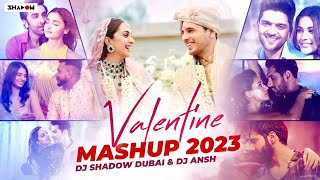Valentine Mashup 2023 | DJ Shadow Dubai x DJ Ansh | Romantic Song | Sidharth Malhotra |Kiara Advani