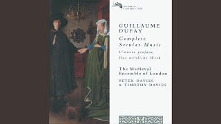 Dufay: Secular Music (1433-35) : Ce jour le doibt, aussi fait la saison