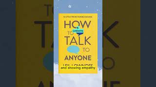 5 Lessons Unlock the power of communication with Leil Lowndes's How to Talk to Anyone. Say goodbye t