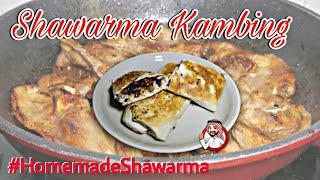 Shawarma Kambing | Sedap, Mudah & Sangat Menyelerakan~!!!