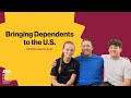 Fall 2022 Immigration Series: Bringing Dependents to the U.S.