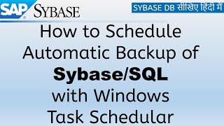 SAP Sybase Automatic Backup Scheduler with Task Handler |  SAP Sybase Tutorials | SE13