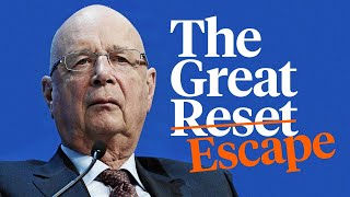Forget the Great Reset. Embrace the Great Escape.