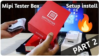 Mipi Tester Box Setup install | PART 2 | MaiThil Boy