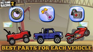 BEST PARTS FOR EACH VEHICLE 💪🔥 - Hill Climb Racing 2
