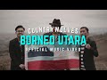 COUNTRYWOLVES - BORNEO UTARA [OFFICIAL MUSIC VIDEO]