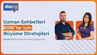 KOBİ'ler için Büyüme Stratejileri - Ayşegül Eser DİAlog #8 #kobi #girişimcilik #strateji