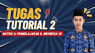 Tugas Tutorial 2 Materi & Pembelajaran Bahasa Indonesia SD