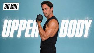 30 Min Total Upper Body Dumbbell Workout at Home to Build Muscle