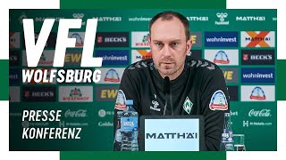 Pressekonferenz mit Ole Werner & Clemens Fritz vor Wolfsburg  |  VfL Wolfsburg - SV Werder Bremen