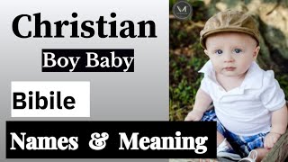 Top - 20 Christian Baby Boy  Biblical Names with meaning | Unique Names From Holy Bibile #names2024