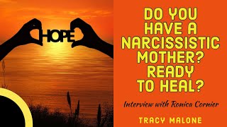 Do you have a narcissistic mother? How to heal with Ronica Cornier