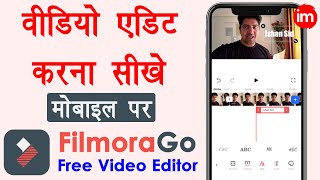 How to Edit Videos on Mobile for YouTube - filmorago app kaise use kare | FilmoraGo Video Tutorial