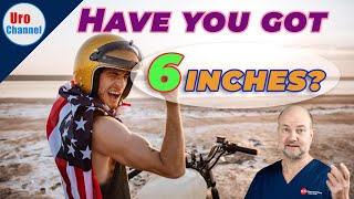 6 inches are above average in the USA! | UroChannel