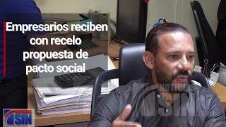 Empresarios reciben con recelo propuesta de pacto social hecha por el presidente Abinader