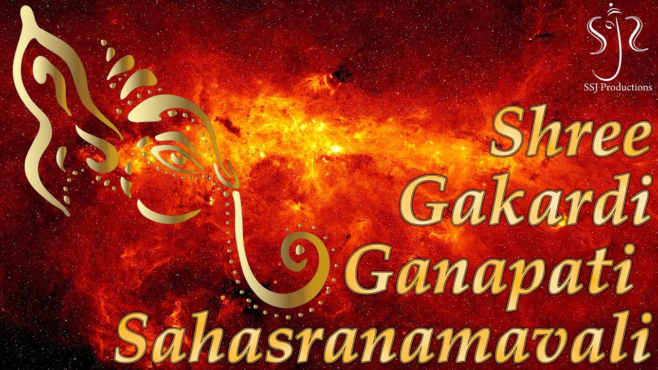 Shree Gakardi Ganapati Sahasranamavali | 1008 Sanskrit Names For Lord ...