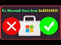 How to Fix Microsoft Store Error 0x80244022 (2026)