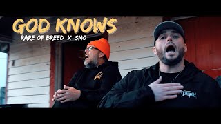 Rare of Breed - GOD KNOWS ft. SMO