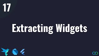 Flutter Tutorial #17 Extracting Widgets
