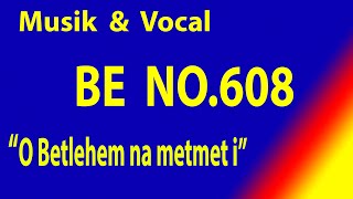 BUKU ENDE NO 608 O BETLEHEM NA METMET I     (Musik dan Vocal)