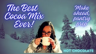 Homemade Hot Chocolate Mix | Make Ahead 3 Ingredient Hot Cocoa Jar Mix | Holiday Gift & Pantry Prep