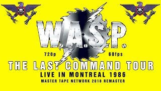 W.A.S.P. Live in Montreal 1986 Last Command Tour Master Tape remaster HD 60fps