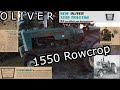 The Little Rowcrop that Could! Oliver 1550 History, Features and More!!!