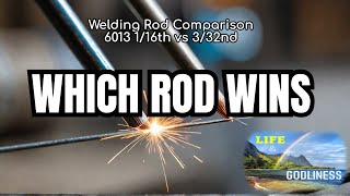 My Welding Rod Comparison using 1/6th vs 3/32 rods!