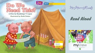 DO WE NEED THIS? MyView Literacy Kindergarten Unit 2 Week 3 Read Aloud